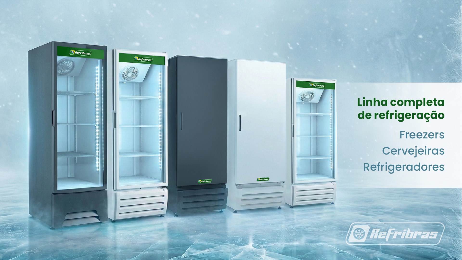 Linha completa de refrigeração Refribras: freezers, cervejeiras e refrigeradores sobre gelo