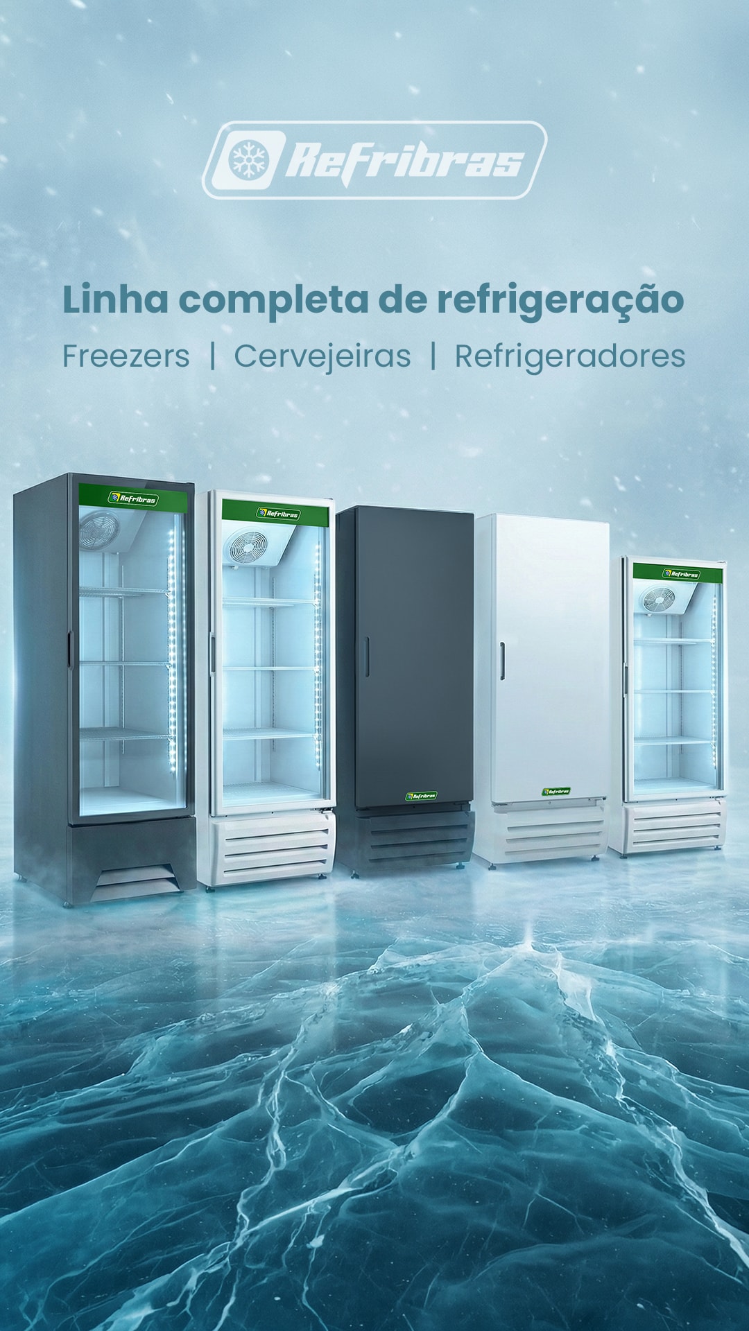Linha completa de refrigeração Refribras: freezers, cervejeiras e refrigeradores sobre gelo