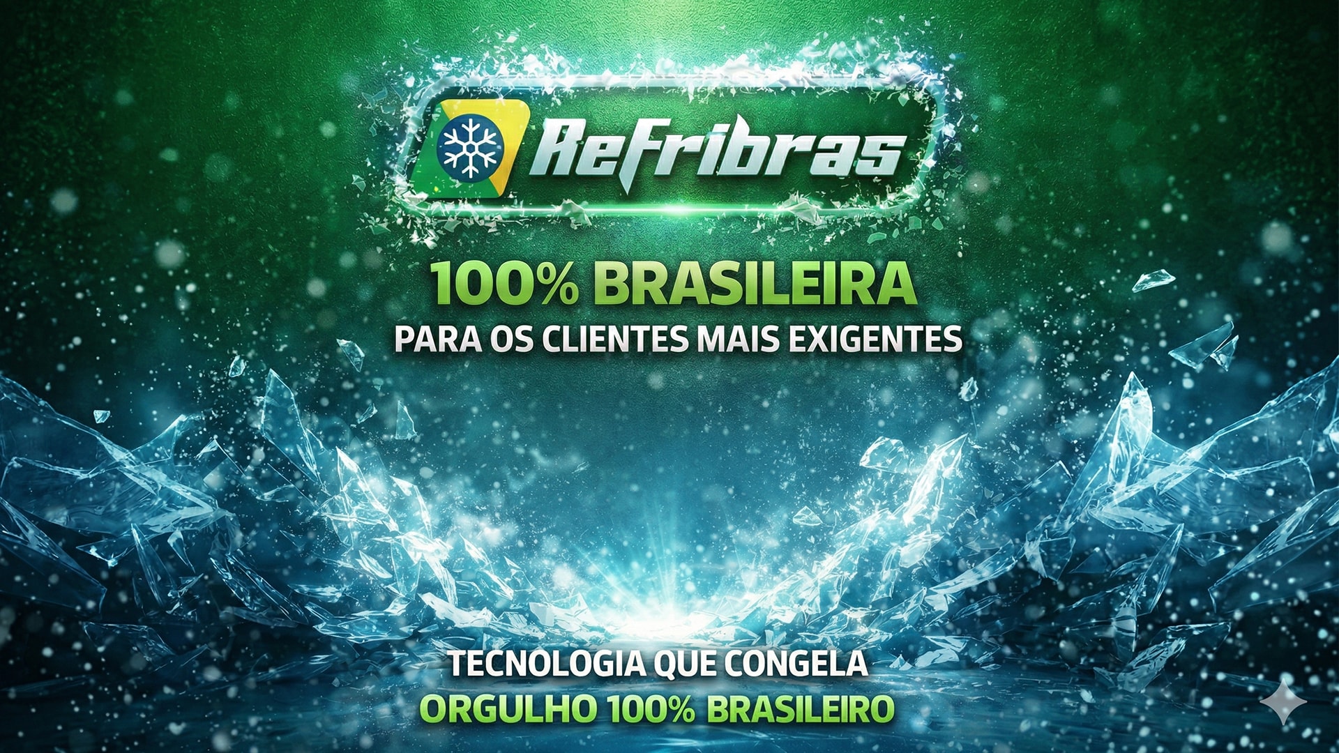 Refribras — tecnologia brasileira em refrigeração comercial, 100% brasileira
